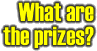 What are the prizes?